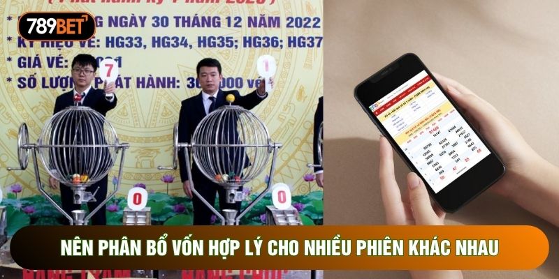Nên phân bổ vốn hợp lý cho nhiều phiên khác nhau Nên phân bổ vốn hợp lý cho nhiều phiên khác nhau