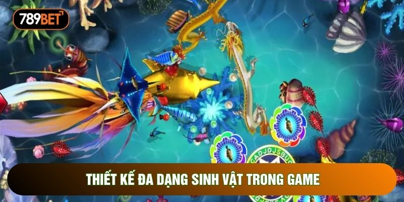 Thiết kế đa dạng sinh vật trong game Thiết kế đa dạng sinh vật trong game